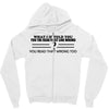 what if i told you Zipper Hoodie