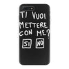ti vuoi mettere con me iPhone 7 Plus Case