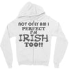 not only am i perfect Zipper Hoodie