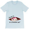 December Peeking Out Baby Girl T-Shirt