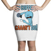caaan't do! Pencil Skirts