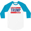 Re-Elect Donald Trump President 2020 Make America Great Again t-shirt 3/4 Sleeve Shirt