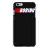 boring iPhone 6 Plus/6s Plus Case