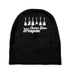choose your weapon Baby Beanies