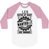 Leo Hated By Many Wanted By Plenty 3/4 Sleeve Shirt