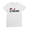believe Ladies Fitted T-Shirt