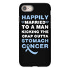 happily married to a man kicking the crap outta stomach cancer iPhone 8 Case