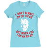 i don't always ch ch ch ch Ladies Fitted T-Shirt