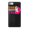 She Wants The D - Dunkin Donuts iPhone 7 Case