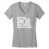 sarcasm and attitude areso much chaper than therapy and bail money Women's V-Neck T-Shirt