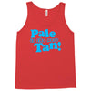 pale is the new tan! Tank Top