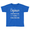 i'm not here to talk Toddler T-shirt