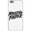 must go faster iPhone 6/6s Case