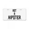 not a hipster License Plate