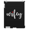 Wifey iPad 3 and 4 Case