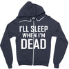 i sleep when im dead Zipper Hoodie