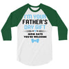 I'm Your Father's Day Gift Mom Says You're Welcome Baby Boy 3/4 Sleeve Shirt