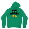 Kind As A Mother Unisex Hoodie