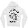 let's taco bout it Zipper Hoodie