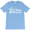 totes magoats T-Shirt