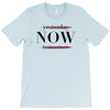 Yesterday Now Tomorrow T-Shirt