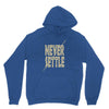 never settle Unisex Hoodie