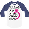 sun, sand &amp; a ring on my hand 3/4 Sleeve Shirt