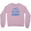 stop waiting Crewneck Sweatshirt