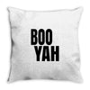 boo yah Throw Pillow