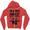 to quote hamlet no Zipper Hoodie
