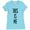 this is me Ladies Fitted T-Shirt