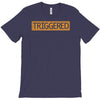 triggered T-Shirt