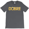 Dobre T-Shirt