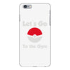 let's go to the gym iPhone 6/6s Plus Case