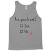 Are You Drunk? Yes or No Tank Top