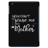 you can't scare me i'm a mother iPad Mini