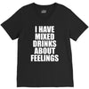 i have mixed drinks about feelings V-Neck Tee