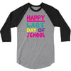 Happy Last Day of School 3/4 Sleeve Shirt