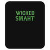 wicked smaht funny (2) Mousepad