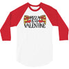 pizza is my valentine 4 3/4 Sleeve Shirt