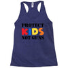 protect kids not guns Racerback Tank