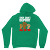 they cant deport all of us Unisex Hoodie
