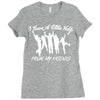 I Have a Little Help From My Friends Ladies Fitted T-Shirt