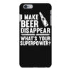 i make beer disappear! iPhone 6 Plus/6s Plus Case