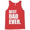 Best Dad Ever Tank Top