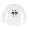 i mustache you a question t shirt Long Sleeve Shirts