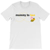 Mommy to Bee Baby Girl T-Shirt