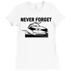never forget (2) Ladies Fitted T-Shirt