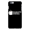 please stop talking it's too early coffee iPhone 6 Plus/6s Plus Case