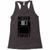 never forget floppy disk Racerback Tank